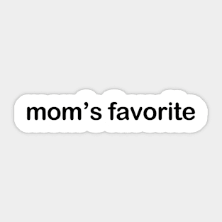 Mom's Favorite Sticker